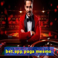 bet.app paga mesmo